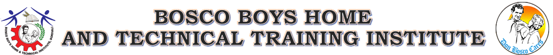 Bosco Boys Home and Technical Training Institute.                                                                                        Website Design & Development by Leena D'cruz, Contact : wpleena@gmail.com Logo